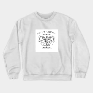 Protect your peace Crewneck Sweatshirt